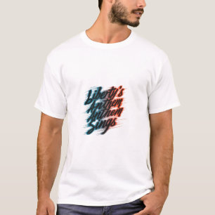 Camiseta O Hino da Liberdade Canta