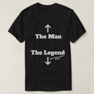 Camiseta O Homem - A Lenda (Mas Realmente Apenas Um Mito) P