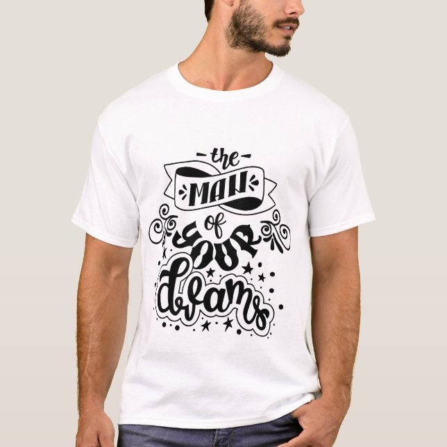 Camiseta O Homem De Seus Sonhos Casamento Moderno (Frente)