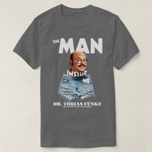 Camiseta O Homem Dentro Dr. Tobias Funke (Frente do Design)