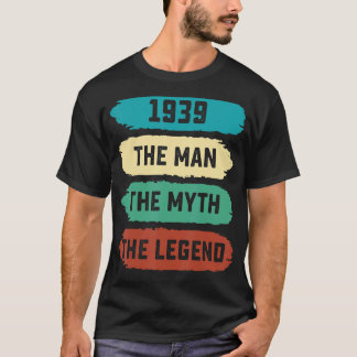 Camiseta O Homem Mama Legenda 1939 83º Aniversário Por 8