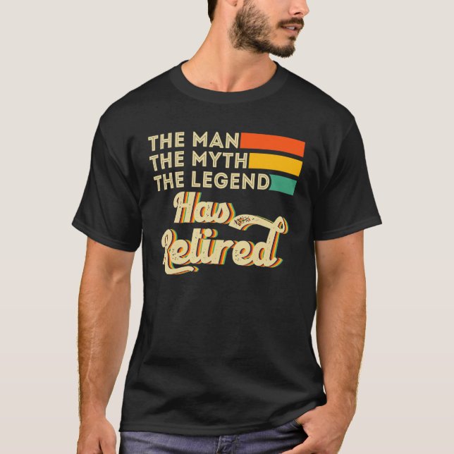 Camiseta O Homem O Mito A Lenda Se Aposentou (Frente)