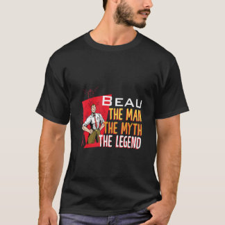 Camiseta O homem o mito da lenda Beau