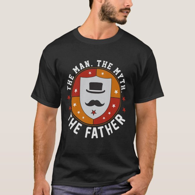 Camiseta O Homem. O Mito. O Pai. Tee Gift (Frente)