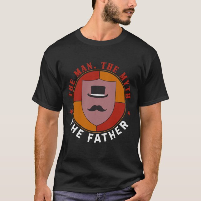 Camiseta O Homem. O Mito. O Pai. Tee Gift (Frente)