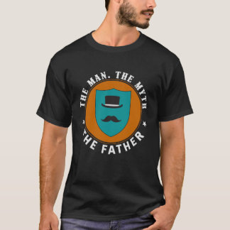 Camiseta O Homem. O Mito. O Pai. Tee Gift