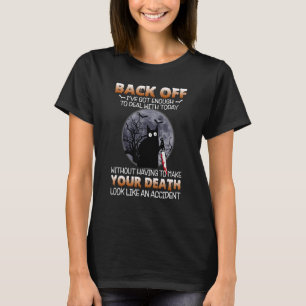 Camiseta O horror do gato preto para trás Eu tenho o sufici