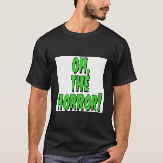 Camiseta O Horror! Pôster