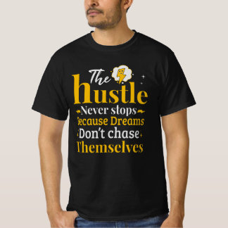 Camiseta O Hustle Nunca Pára A Camisa-T