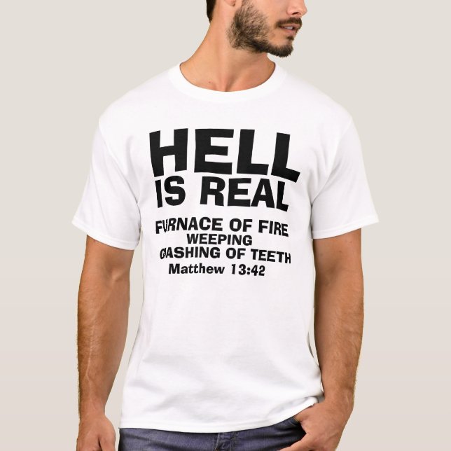 Camiseta O INFERNO É t-shirt REAIS, cristãos, (Frente)