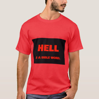 Camiseta O inferno é uma palavra da Bíblia.