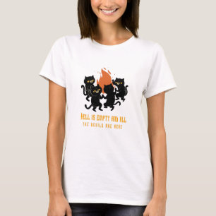 Camiseta O inferno está vazio e todos os diabos estão aqu