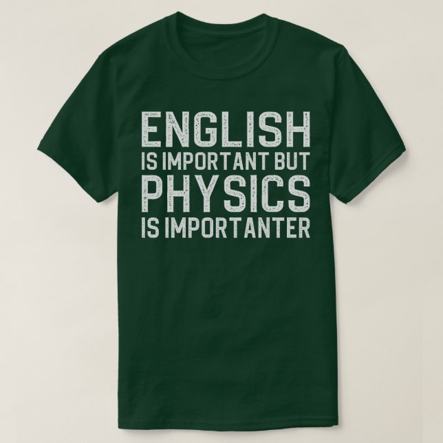Camiseta O inglês é importante, mas a física é importante (Frente do Design)