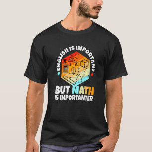 Camiseta O inglês é importante, mas a matemática é importan