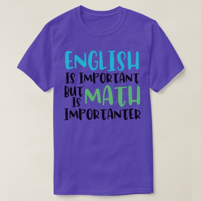 Camiseta O Inglês É Importante, Mas A Matemática É Muito En (Frente do Design)
