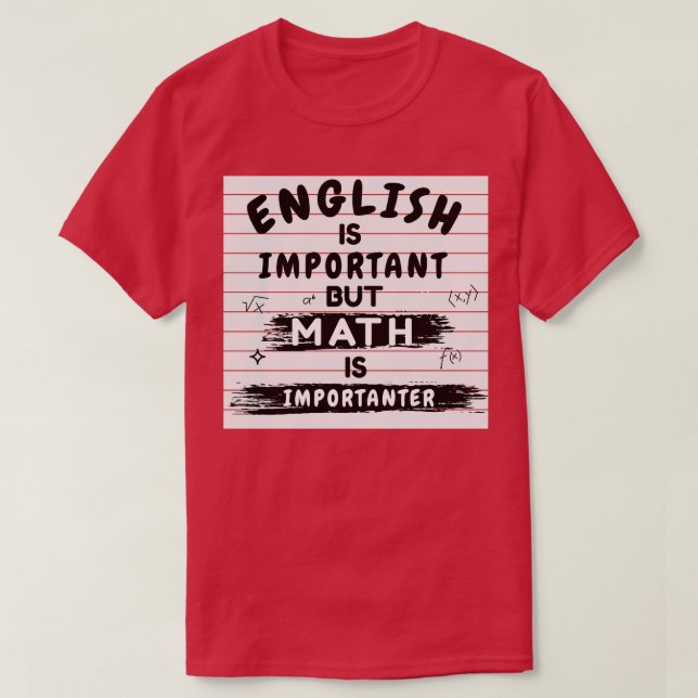 Camiseta O inglês é importante, mas a matemática é uma cami (Frente do Design)