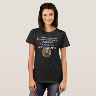 Camiseta O Insurrecionista Corrupto Pertence À Prisão.....