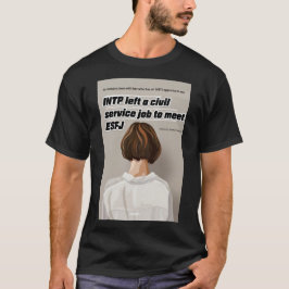 Camiseta O INTP deixou um cargo de serviço público para ate