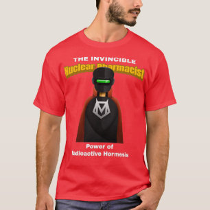 Camiseta O Invencível Farmacêutico Nuclear