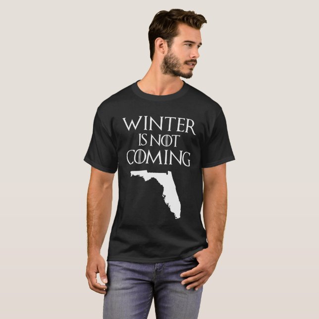 Camiseta O inverno não é Florida de vinda (Frente Completa)