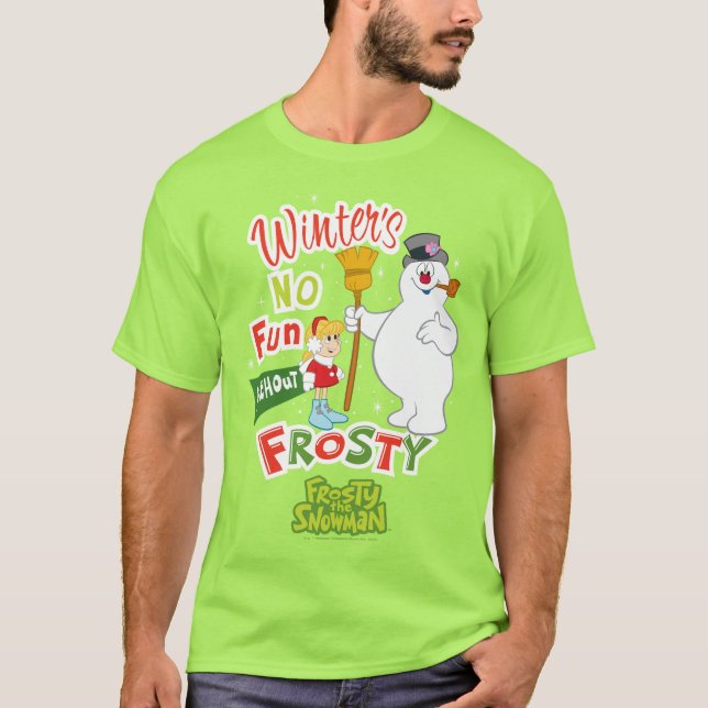Camiseta O inverno não se diverte sem o Snowman™ congelado (Frente)
