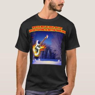 Camiseta O inverno pode estar frio, mas a minha guitarra es