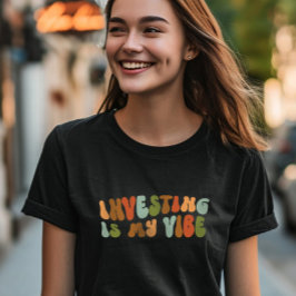 Camiseta O Investimento Retroativo Da Groovy É A Minha Visã