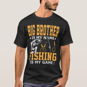 Camiseta O IRMÃO GRANDE É O Meu Nome Pesca É O Meu Jogo