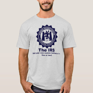 Camiseta O IRS: Texto feito sob encomenda