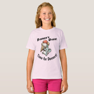 Camiseta O Jantar Terminou! Hora da Sobremesa!
