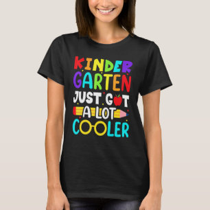 Camiseta O Jardim De Infância Acabou De Ficar Muito Mais Fr