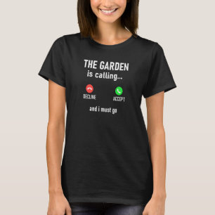 Camiseta O Jardim Está Chamando E Eu Devo Ir Piadas Sarcást