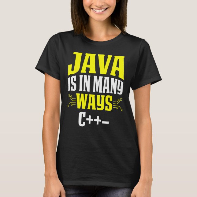 Camiseta O Java Está Em Muitas Formas C++ (Frente)