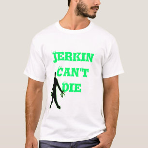 Camiseta O Jerkin não pode morrer