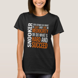 Camiseta O Jogador De Snooker Cue Sports Faz O Que É O Duro
