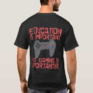 Camiseta O jogo é Importanter do que a educação - Gamer