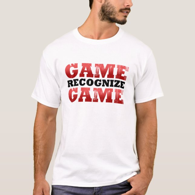 Camiseta O jogo reconhece o jogo (Frente)