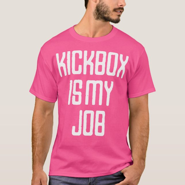 Camiseta O Kickboxe Oficial É Meu Trabalho (Frente)
