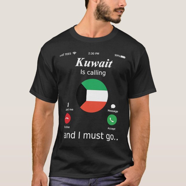 Camiseta O Kuwait Está Ligando E Eu Tenho Que Ir Bandeira D (Frente)