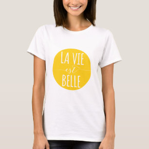 Camiseta o la vie o belle do est, vida é bonito, francês