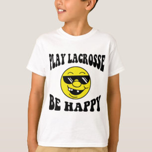 Camiseta O Lacrosse do jogo esteja feliz