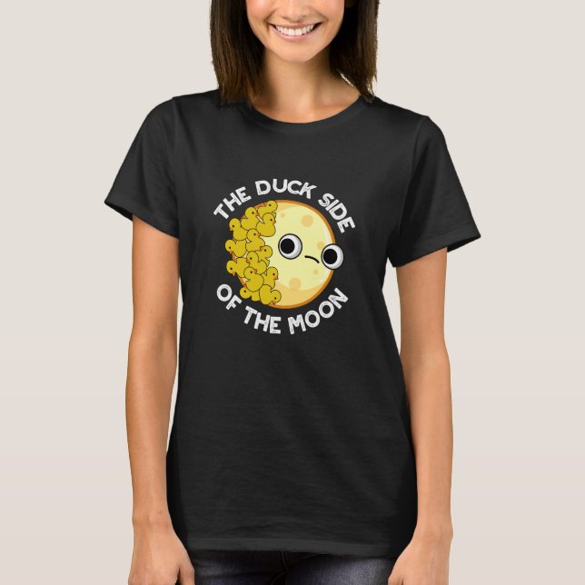 Camiseta O Lado Do Pato Da Astronomia Da Lua Pun Dark BG (Frente)