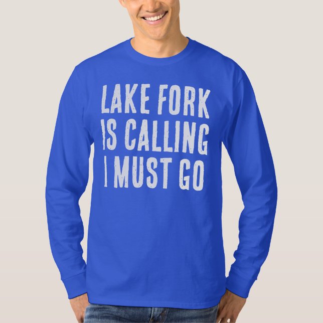 Camiseta O Lago Fork Está Chamando Eu Devo Ir Pescar Manga  (Frente)
