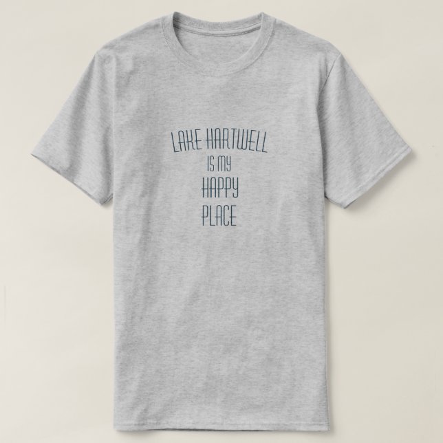 Camiseta O Lago Hartwell É O Meu Lugar Feliz E Personalizáv (Frente do Design)