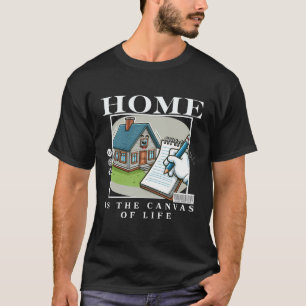 Camiseta O lar é a cânva da vida