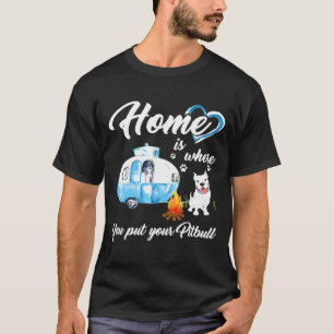 Camiseta O Lar É Onde Você Coloca O Seu Pitbull - Novo