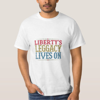 Camiseta "O Legado da Liberdade vive"