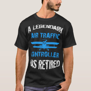 Camiseta O Legendário Controlador De Tráfego Aéreo Se Re