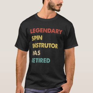 Camiseta O Legendário Instrutor Spin Foi Aposentado 1