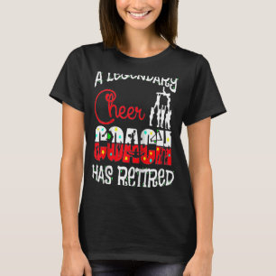 Camiseta O Legendário Treinador De Cheer Rejeitou A Ret De